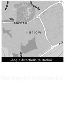 TMS Support Solutions Ltd  c/o Raytheon UK Kao One, Kao Park Harlow, Essex CM17 9NA Tel:  +44 (0) 1279 407342