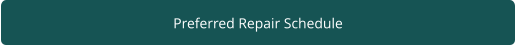 Preferred Repair Schedule