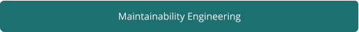 Maintainability Engineering