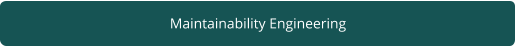 Maintainability Engineering